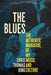 The Blues: The Authentic Narrative of My Music and Culture - Hardcover(First Edition, First) | Diverse Reads