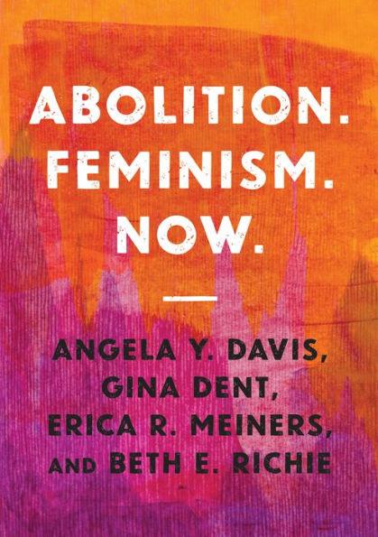 Abolition. Feminism. Now. - Paperback | Diverse Reads