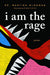 I Am the Rage - Paperback | Diverse Reads