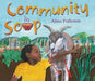 Community Soup - Hardcover | Diverse Reads