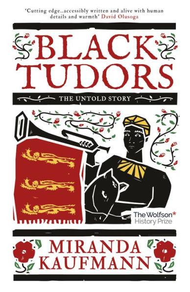 Black Tudors: The Untold Story - Paperback(Reprint) | Diverse Reads