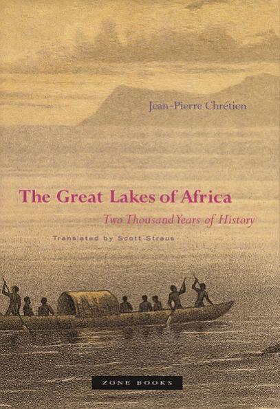 The Great Lakes of Africa: Two Thousand Years of History -  | Diverse Reads