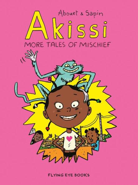 Akissi: More Tales of Mischief: Akissi Book 2 - Paperback | Diverse Reads