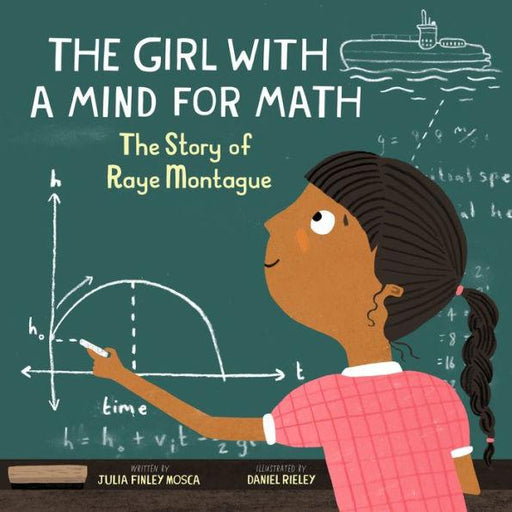 The Girl With a Mind for Math: The Story of Raye Montague - Hardcover | Diverse Reads