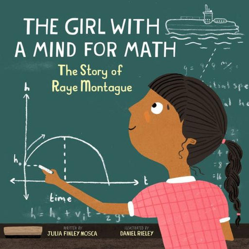 The Girl With a Mind For Math: the Story of Raye Montague - Paperback | Diverse Reads