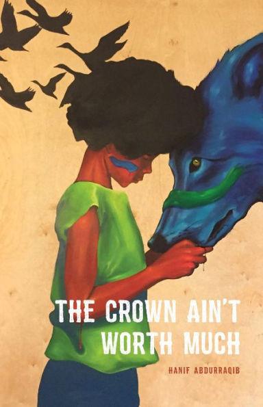 The Crown Ain't Worth Much - Paperback(New Edition) | Diverse Reads