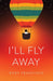 I'll Fly Away - Paperback | Diverse Reads