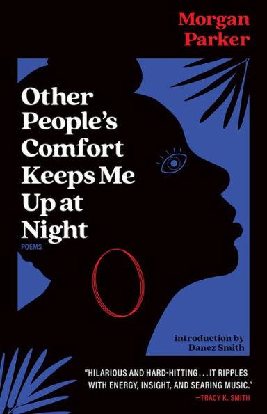 Other People's Comfort Keeps Me Up At Night: Poems - Paperback | Diverse Reads