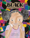 Black: The Many Wonders of My World - Hardcover | Diverse Reads