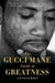 The Gucci Mane Guide to Greatness - Paperback | Diverse Reads