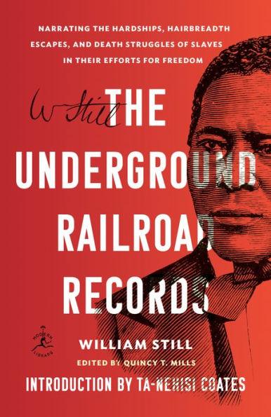 The Underground Railroad Records: Narrating the Hardships, Hairbreadth Escapes, and Death Struggles of Slaves in Their Efforts for Freedom - Paperback | Diverse Reads