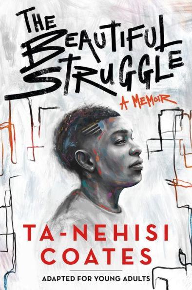 The Beautiful Struggle (Adapted for Young Adults) - Hardcover | Diverse Reads