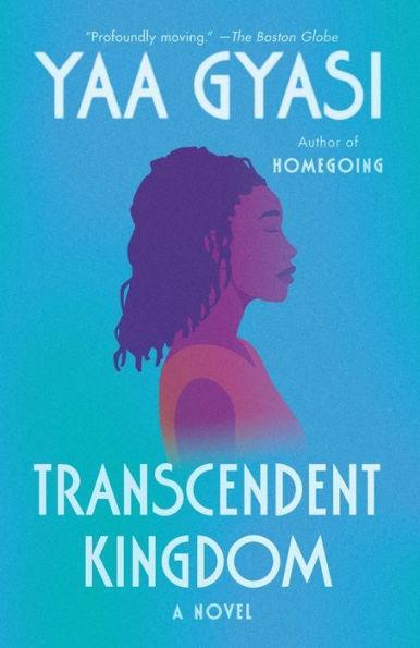 Transcendent Kingdom: A novel - Paperback | Diverse Reads