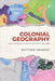 Colonial Geography: Race and Space in German East Africa, 1884-1905 - Hardcover | Diverse Reads