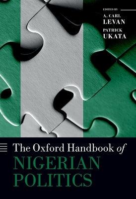 The Oxford Handbook of Nigerian Politics - Paperback | Diverse Reads