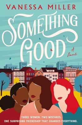 Something Good - Paperback | Diverse Reads