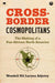 Cross-Border Cosmopolitans: The Making of a Pan-African North America - Paperback | Diverse Reads