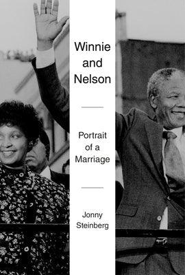 Winnie and Nelson: Portrait of a Marriage - Hardcover | Diverse Reads