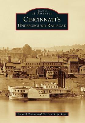 Cincinnati's Underground Railroad - Paperback | Diverse Reads