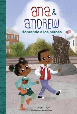 Honrando a Los Heroes (Honoring Heroes) - Library Binding | Diverse Reads