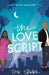 The Love Script - Paperback | Diverse Reads