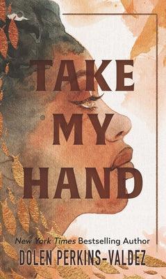 Take My Hand - Library Binding | Diverse Reads