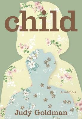 Child: A Memoir - Paperback | Diverse Reads