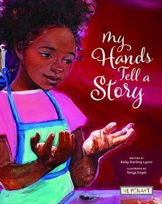 My Hands Tell a Story - Hardcover | Diverse Reads