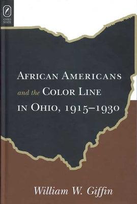African Americans Color Line in Ohio: 1915-1930 - Paperback | Diverse Reads