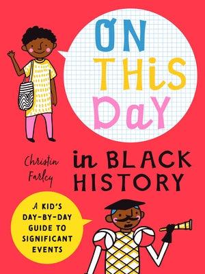 On This Day in Black History - Paperback | Diverse Reads