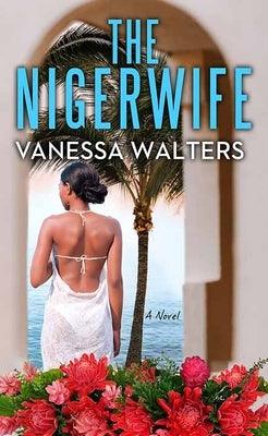 The Nigerwife - Library Binding | Diverse Reads