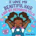 I Love My Beautiful Hair / Amo Mi Hermoso Pelo (Bilingual) - Board Book | Diverse Reads