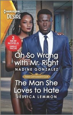 Oh So Wrong with Mr. Right & the Man She Loves to Hate - Paperback | Diverse Reads