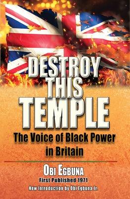 Destroy This Temple: The Voice of Black Power in England - Paperback | Diverse Reads