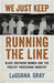 We Just Keep Running the Line: Black Southern Women and the Poultry Processing Industry - Hardcover | Diverse Reads