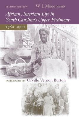 African American Life in South Carolina's Upper Piedmont, 1780-1900 - Paperback | Diverse Reads