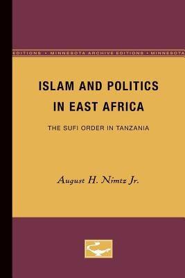 Islam and Politics in East Africa: The Sufi Order in Tanzania - Paperback | Diverse Reads
