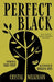 Perfect Black - Paperback | Diverse Reads