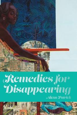 Remedies for Disappearing - Paperback | Diverse Reads