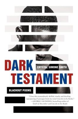Dark Testament: Blackout Poems - Hardcover | Diverse Reads