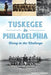 Tuskegee in Philadelphia: Rising to the Challenge - Paperback | Diverse Reads