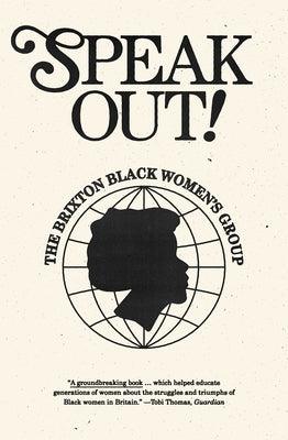 Speak Out!: The Brixton Black Women's Group - Paperback | Diverse Reads
