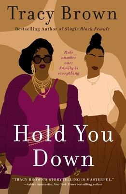 Hold You Down - Paperback | Diverse Reads