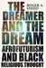 The Dreamer and the Dream: Afrofuturism and Black Religious Thought - Paperback | Diverse Reads