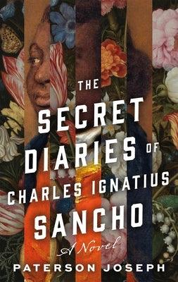 The Secret Diaries of Charles Ignatius Sancho - Hardcover | Diverse Reads