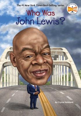 Who Was John Lewis? - Paperback | Diverse Reads