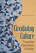 Circulating Culture: Transnational Cuban Networks of Exchange - Paperback | Diverse Reads