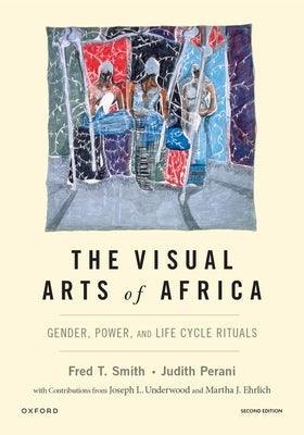 The Visual Arts of Africa: Gender, Power, and Life Cycle Rituals - Paperback | Diverse Reads