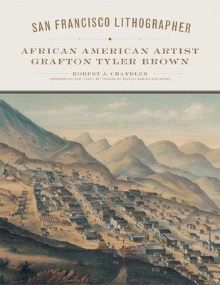 San Francisco Lithographer, Volume 14: African American Artist Grafton Tyler Brown - Hardcover | Diverse Reads