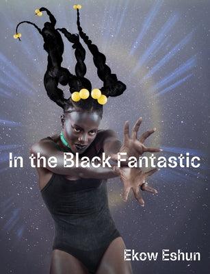 In the Black Fantastic - Hardcover | Diverse Reads